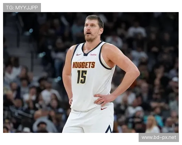 怀特称赞约基奇掌控比赛大个子防守表现令人满意